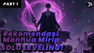 MANHUA EPIK MIRIP SOLO LEVELING PART 1 | MANHUA TERBARU 2025 | #WEBTOONMIRIPSOLOLEVELING