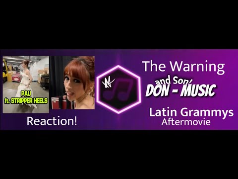 The Warning Latin Grammys Aftermovie  Reaction - don-music and keith kelley