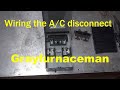 Wiring the A/C disconnect