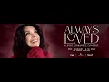 Always Loved - Concert Queen Pops Fernandez (Part 3)