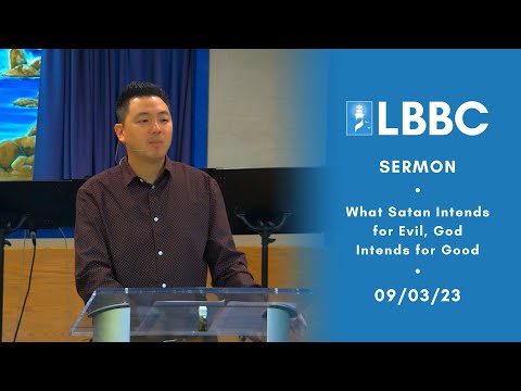 What Satan Intends for Harm, God Intends for Good | Sermon | 09/03/23