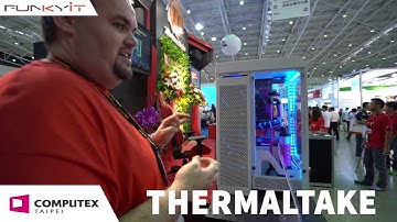 Thermaltake - Custom Mod Prototype - Computex 2016 with Funkykit.com