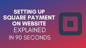 How To Set Up Square Payment On Website? (2024)