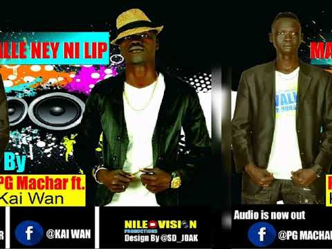 South Sudan Music 2020 PG Machar Ft Kai Wan Malle Ney Ni Lip Official Audio 