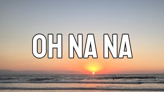 Camila Cabello, Myke Towers - Oh Na Na (Letra Lyrics) Ft Tainy