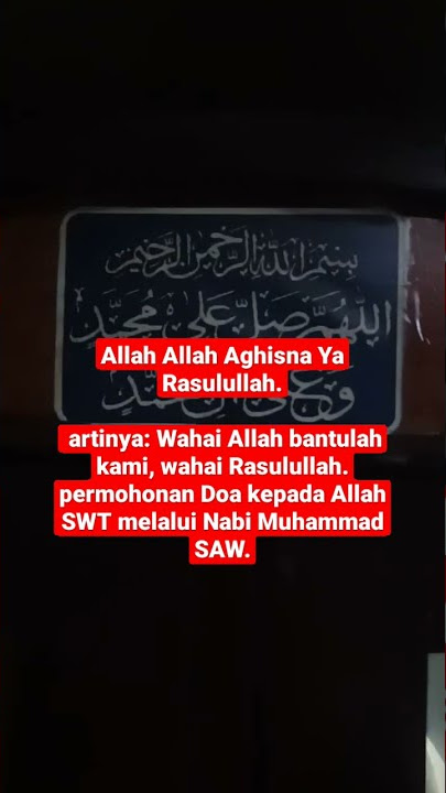 Allah Aghisna Ya Rasulullah -Doa kepada Allah melalui Sholawat Nabi Muhammad  #shorts #sholawatnabi