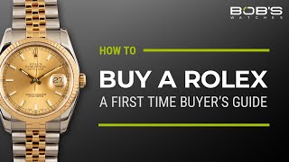 How To Buy a Rolex: A First Time Buyer's Guide  What You Need To Know | Bob's Watches