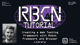 RoboCon 2024 Tutorial  Creating a Web Testing Framework with Robot Framework and Browser Library