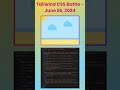 Tailwind CSS - 26 June, 2024 #tailwindcss #tailwind #shortsfeed