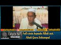 Full Cinta kepada Allah swt - Abah Guru Sekumpul