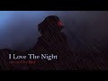 I love the night  covered by red overly sarcastic productions