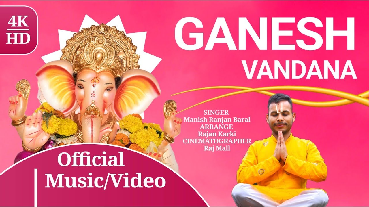 Ganesh Vandana By Manish Ranjan Baral Spiritual bliss 2022 YouTube