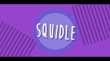 Squidles NEW INTRO