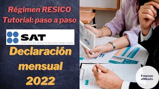 Declaración mensual RESICO 2022 | Tutorial paso a paso