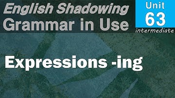 63 Expressions + -ing _ English Shadowing with 
