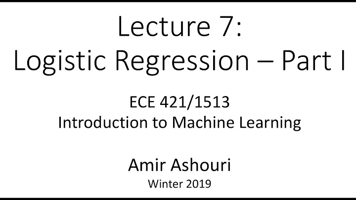 Lecture 7- Logistic Regression - 2019