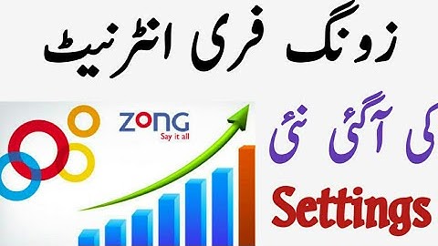 Zong free internet 100% working new settings 2018