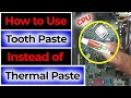 How To Use Tooth Paste as Thermal Paste on CPU  [Urdu/Hindi 2021]