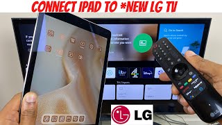 Connect iPad to *New LG Smart TV