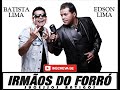 BATISTA LIMA E EDSON LIMA GRANDES SUCESSO