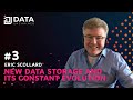 New data storage  its constant evolution w eric scollard