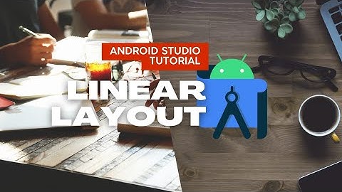 Tutorial membuat Linear Layout | Android Studio