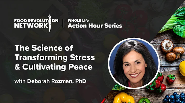 WHOLE Life Action Hour - Deborah Rozman, PhD - Sep...