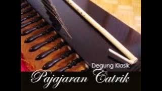 Degung Klasik - Pajajaran Cantrik