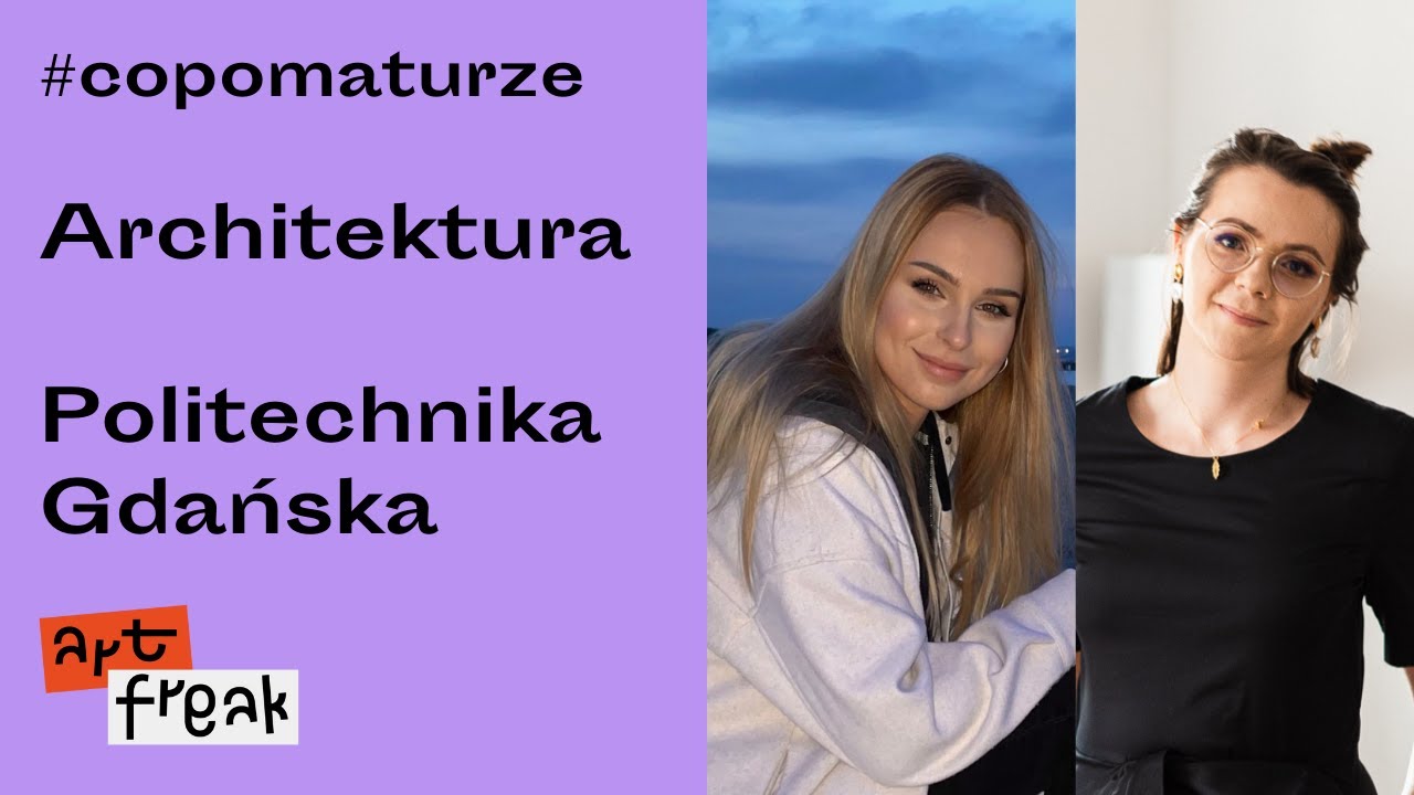 ARCHITEKTURA na Politechnice Gdańskiej- jak się przygotować, jak wyglądają studia i czy są ciężkie?