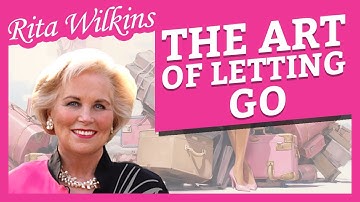 The Art of Letting Go: Rita