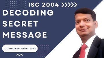 Decoding Secret Message | ISC Computer Practical | 2004 | Question 2 | SOLVED | Java