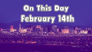 February 14th. Vegas Vacation, YouTube, and Union Carbide