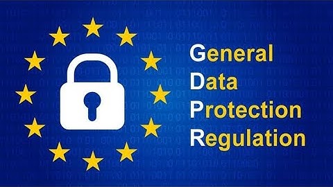 General data protection regulation gdpr là gì năm 2024