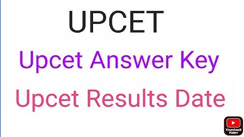 Upcet 2021 Answer Key | Upcet 2021 Results Date | Upsee 2021 Answer Key | Upsee 2021 Cutoff
