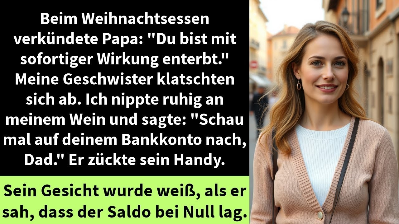 Beim Weihnachtsessen verkündete Papa   Du bist mit sofortiger Wirkung enterbt