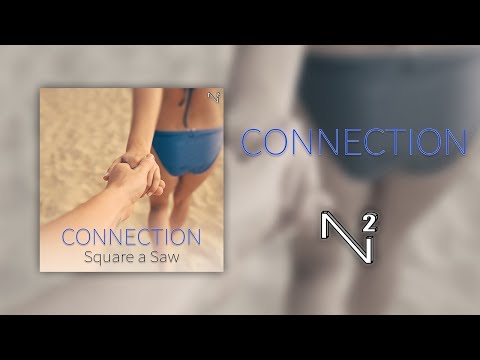 Square a Saw - Connection [POP]