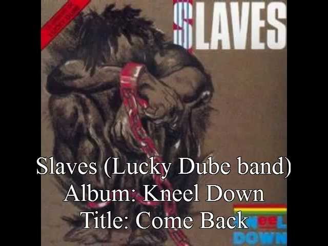 Lucky Dube Band: Slaves - Come Back class=