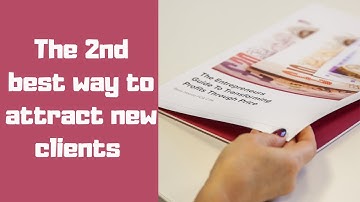 The 2nd best way to attract new clients to your accounting firm