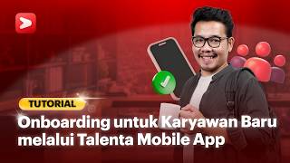 Tutorial - Onboarding untuk Karyawan Baru melalui Talenta Mobile App screenshot 5