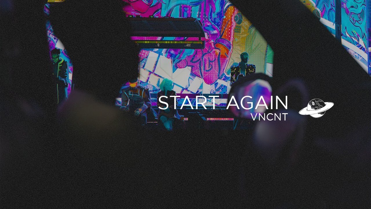 Watch VNCNT - Start Again on YouTube Watch VNCNT - Start Again on YouTube