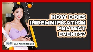 How Does Indemnification Protect Events?