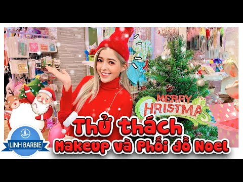 Thử Thách Makeup Và Phối Đồ Noel - Đỏ Banh Ơ I Linh Barbie Vlog