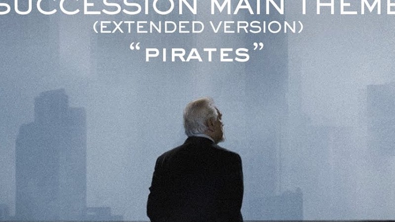Succession Main Theme (Extended Version - "Pirates")