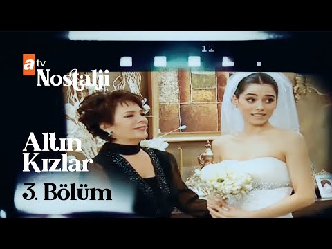 Altın Kızlar 3. Bölüm