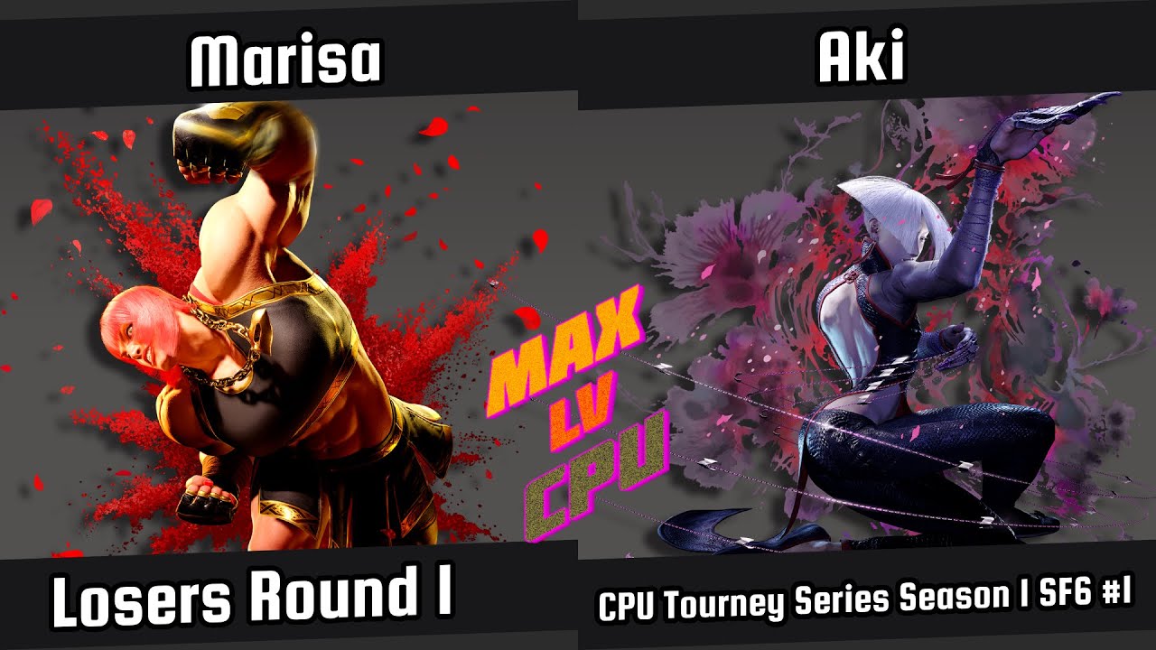 Aki vs Marisa | Losers Round 1 | CPU TS S1 | Street Fighter 6 #1 | CPU vs CPU