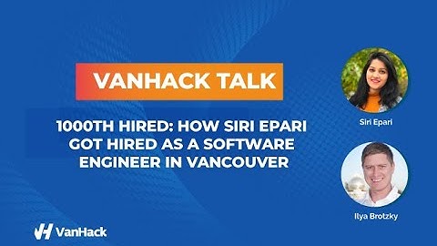 [Webinar] 1000th hired: How Siri got hired as a Software Engineer in Vancouver