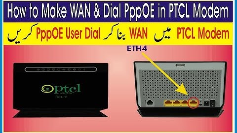 How to Make WAN & Dial PppOE in PTCL Modem | How to Configure any PTCL modem as PPPoE Modem