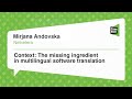 #QA, Mirjana Andovska, Context: The missing ingredient in multilingual software translation