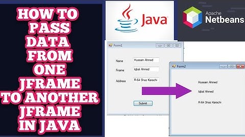 Best Way of passing Values between mutliple JFrames | Pass Data from one JFrame to another Java