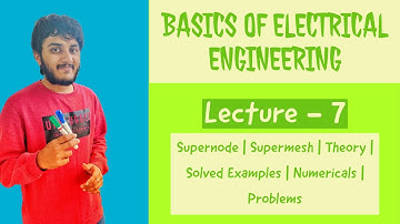 Supernode  | Supermesh  | Theory | Solved Examples | Numericals | Problems